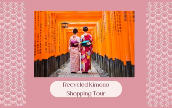 Recycled Kimono and Obi Shopping Tour